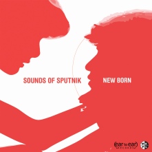 Sounds of Sputnik - New Born ft. Ummagma