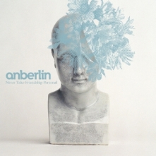 Anberlin - Never Take Friendship Personal (2005)