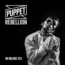 Puppet Rebellion - No Means Yes